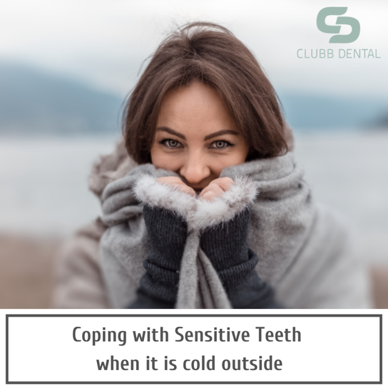 Clubb Dental - Coping with Sensitive teeth when it is cold outside