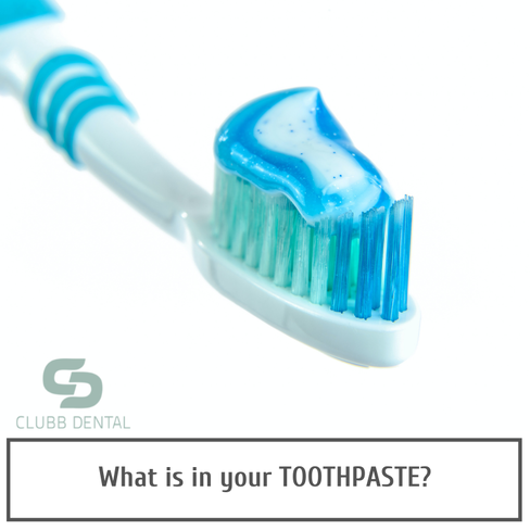 Clubb Dental What is in your Toothpaste?